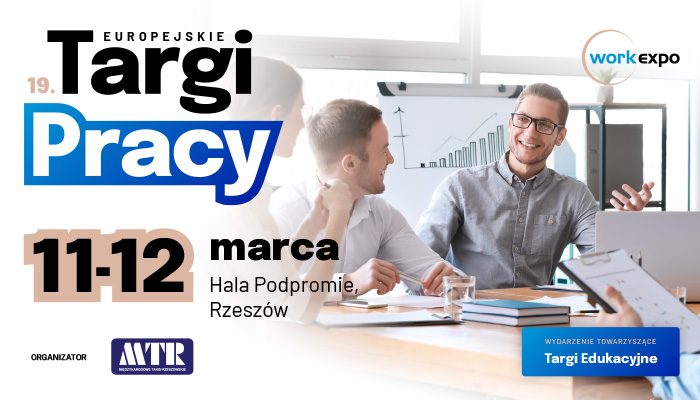 Zapraszamy  na 19. Europejskie Targi Pracy 11-12 marca 2025 r. w Hali Podpromie w Rzeszowie.