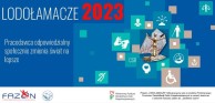slider.alt.head 18 edycja Kampanii Społecznej Lodołamacze 2023